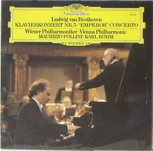 Klavierkonzert Nr.5 · "Emperor" Concerto - Ludwig van Beethoven - Wiener Philharmoniker · Maurizio Pollini · Karl Böhm