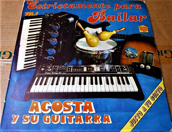 lataa albumi Acosta Y Su Guitarra - Estrictamente Para Bailar Vol 1