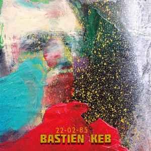 Bastien Keb - 22.02.85 album cover