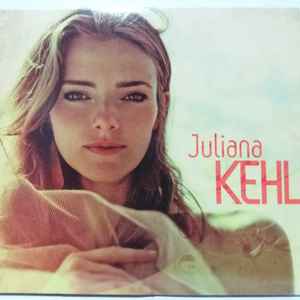Juliana Kehl - Juliana Kehl album cover