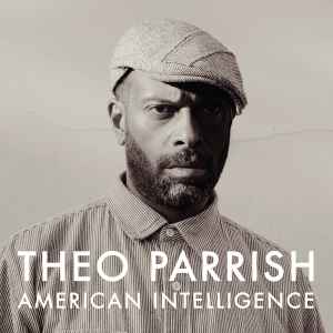 Theo Parrish - American Intelligence