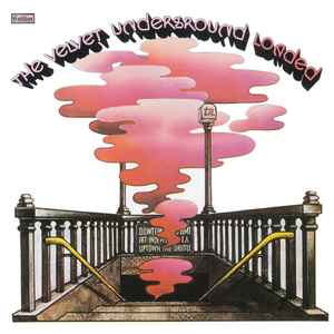 Loaded (Re-Loaded 45th Anniversary Edition) - The Velvet Underground