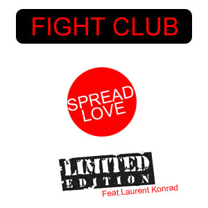 Fight Club Feat. Laurent Konrad - Spread Love | Releases | Discogs