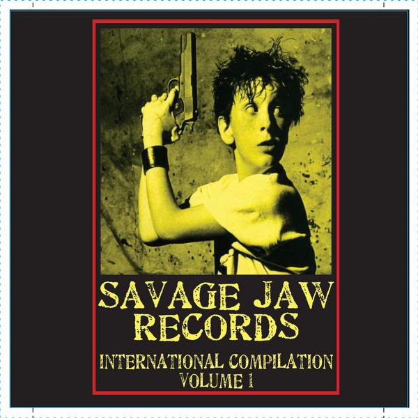 télécharger l'album Various - Savage Jaw Records International Compilation Volume 1