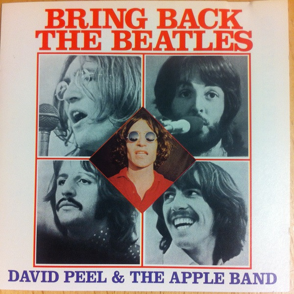 David Peel & The Apple Band – Bring Back The Beatles (1977, Vinyl 