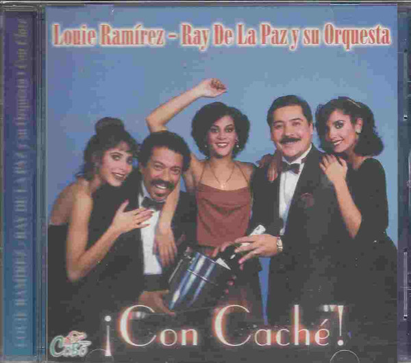 Louie Ramirez & Ray De La Paz – ¡ Con Caché ! (2001, CD) - Discogs