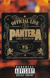 Pantera – Official Live: 101 Proof (1997, Cassette) - Discogs