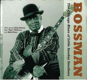 Little Smokey Smothers - Bossman - The Chicago Blues Of Little Smokey Smothers album cover