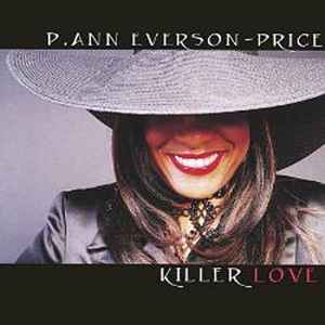 P. Ann Everson-Price - Killer Love album cover