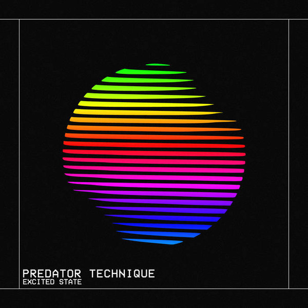 ladda ner album PREDATOR TECHNIQUE - Excited State