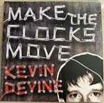Cover of Make The Clocks Move, 2023-02-21, Vinyl