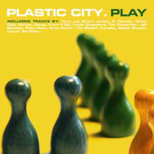 Various - Plastic City. Play