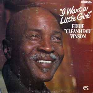 Eddie "Cleanhead" Vinson - I Want A Little Girl album cover