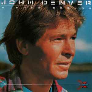 John Denver - Higher Ground