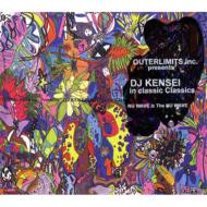 DJ Kensei – Outerlimits Inc. Presents DJ Kensei In Classic