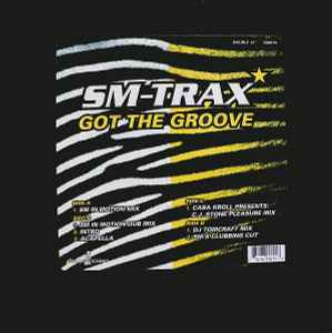 SM-Trax – Got The Groove (1999, Vinyl) - Discogs