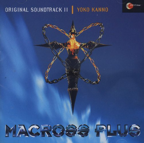 Yoko Kanno = 菅野よう子 – Macross Plus Original Soundtrack II 