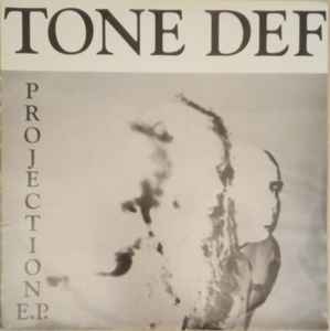 Tone Def - Projection E.P. album cover
