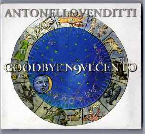 ANTONELLO VENDITTI "GOODBYE N9VECENTO" CD 1999 BMG NUOVO SIGILLATO 