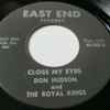 Don Hudson And The Royal Kings - Hey Little Darla / Close My Eyes