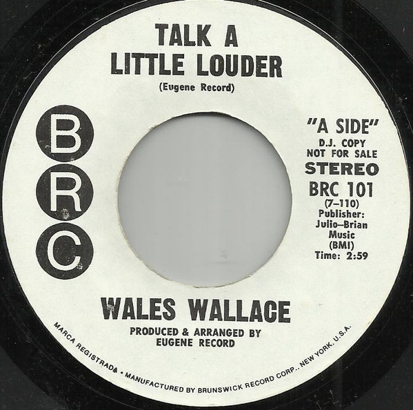 Wales Wallace – Talk A Little Louder / Somebody I Know (1972