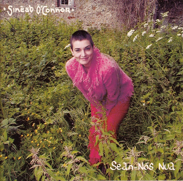 Sinéad O'Connor - Sean-Nós Nua on Discogs