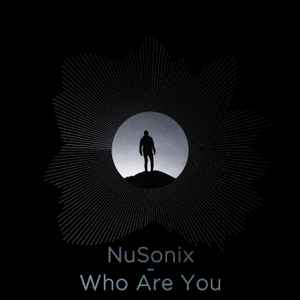 NuSonix - Who Are You album cover
