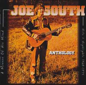 Joe South - Anthology  (A Mirror Of His Mind: Hits And Highlights 1968-1975) album cover