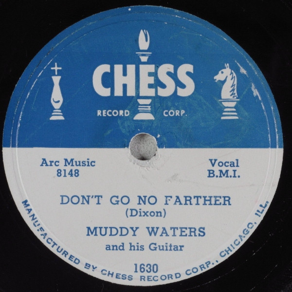 Muddy Waters And His Guitar – Don't Go No Farther / Diamonds At