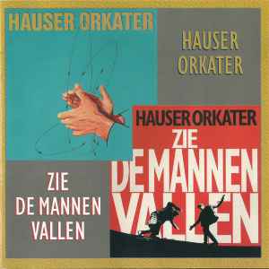 Hauser Orkater - Hauser Orkater / Zie De Mannen Vallen album cover