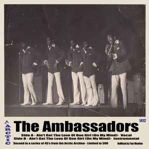 The Ambassadors – Ain't Got The Love Of One Girl (On My Mind