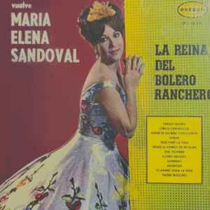María Elena Sandoval - Vuelve Maria Elena Sandoval La Reina Del Bolero Ranchero album cover