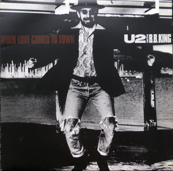 U2 With B.B. King – When Love Comes To Town (1989, Vinyl) - Discogs