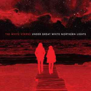 The White Stripes - Under Great White Northern Lights album cover