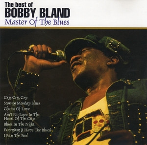 Bobby Bland – The Best Of Bobby Bland (Master Of The Blues) (CD)