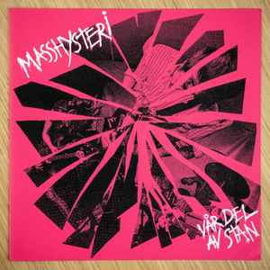 Masshysteri – Vår Del Av Stan (2009, Pink Cover, Vinyl) - Discogs