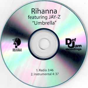 Rihanna Featuring Jay-Z – Umbrella (2007, CDr) - Discogs