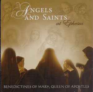 Benedictines Of Mary, Queen Of Apostles - Angels And Saints At Ephesus album cover