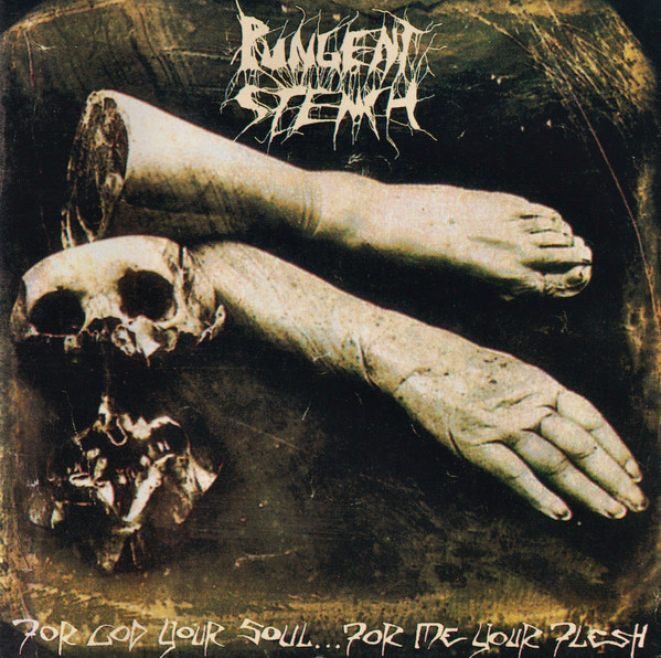 Pungent Stench - For God Your Soul For Me Your Flesh