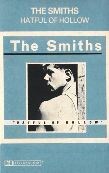 The Smiths – Hatful Of Hollow (1985, Dolby System, Cassette 