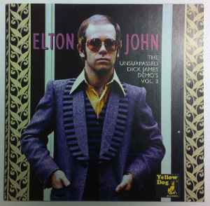 Elton John - The Unsurpassed Dick James Demo's Vol. 3