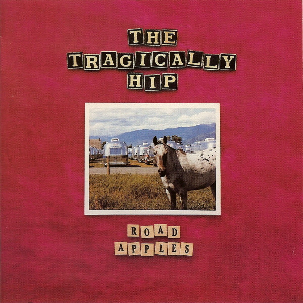 The Tragically Hip – Road Apples (2021, Red 180g, 30th Anniversary