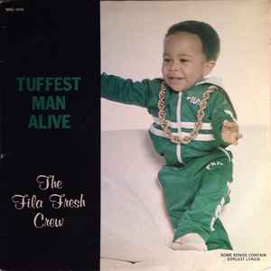 Fila Fresh Crew - Tuffest Man Alive album cover