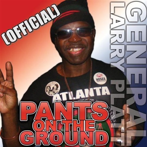 télécharger l'album General Larry Platt - Pants On The Ground