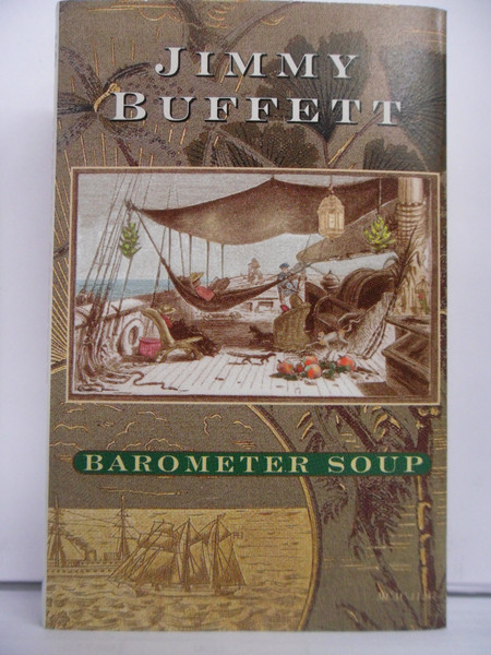 Jimmy Buffett – Barometer Soup (1995, CD) - Discogs