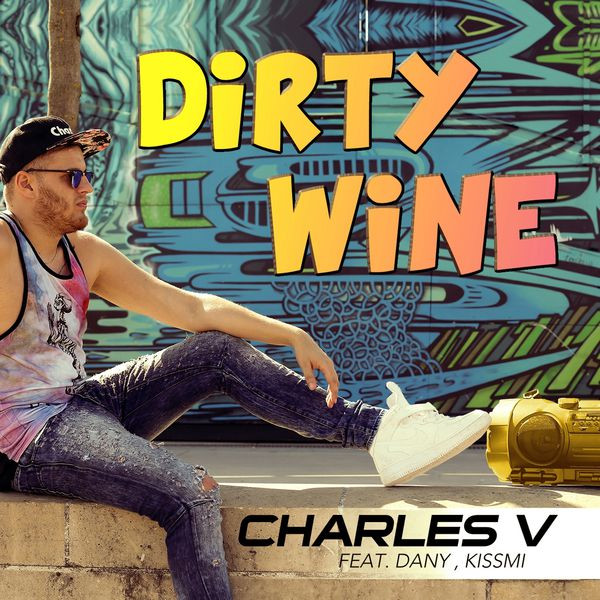last ned album Charles V - Dirty Wine