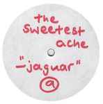 The Sweetest Ache – Jaguar (1992, CD) - Discogs