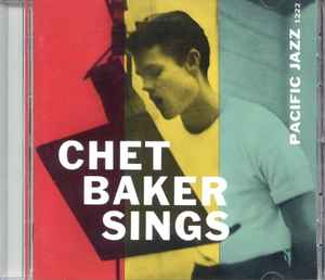 Chet Baker – Chet Baker Sings (2006, CD) - Discogs