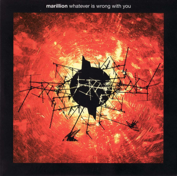 last ned album Marillion - Whatever Is Wrong With You