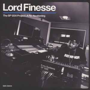 Lord Finesse – The SP 1200 Project: A Re-Awakening (2015, CD